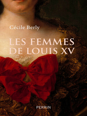 cover image of Les femmes de Louis XV